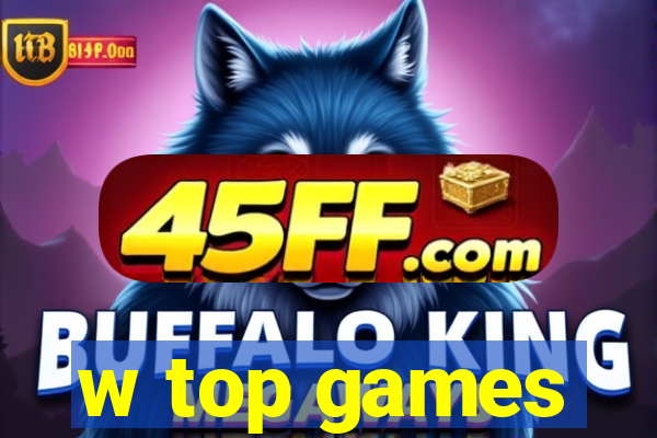 w top games